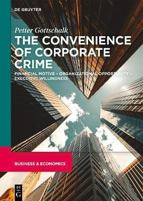 The Convenience of Corporate Crime(English, Electronic book text, Gottschalk Petter)