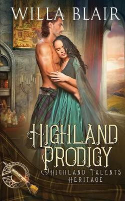 Highland Prodigy(English, Paperback, Blair Willa)