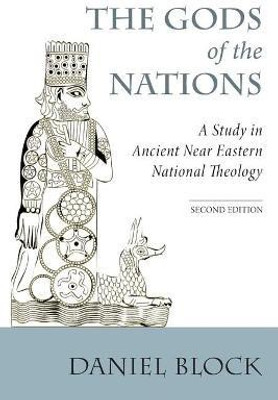 The Gods of the Nations(English, Paperback, Block Daniel I Dr)