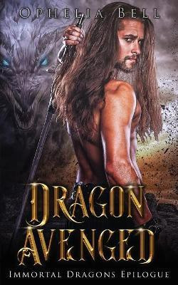 Dragon Avenged(English, Paperback, Bell Ophelia)