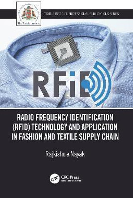 Radio Frequency Identification (RFID) Technology and Application in Fashion and Textile Supply Chain(English, Electronic book text, Nayak Rajkishore)