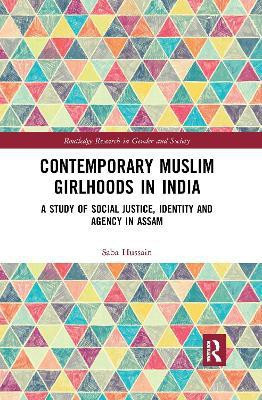 Contemporary Muslim Girlhoods in India(English, Electronic book text, Hussain Saba)