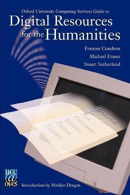 Oxford University Computing Services Guide to Digital Resources for the Humanities(English, Paperback, Condron Frances)