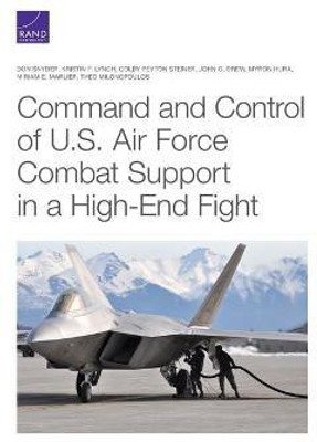 Command and Control of U.S. Air Force Combat Support in a High-End Fight(English, Paperback, Snyder Don)