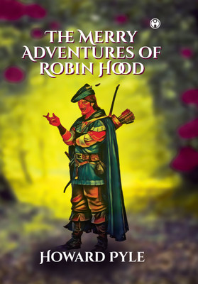 The Merry Adventures of Robin Hood(Hardcover, Howard Pyle)