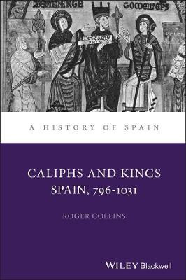 Caliphs and Kings(English, Hardcover, Collins Roger)