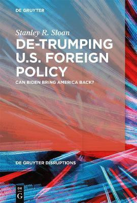 De-Trumping U.S. Foreign Policy(English, Paperback, Sloan Stanley R.)