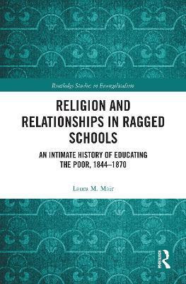 Religion and Relationships in Ragged Schools(English, Electronic book text, Mair Laura M.)