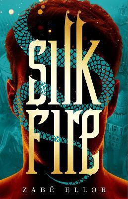 Silk Fire(English, Hardcover, Ellor Zabe)