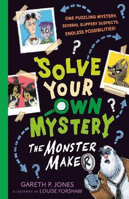 Solve Your Own Mystery: The Monster Maker(English, Paperback, Jones Gareth P.)