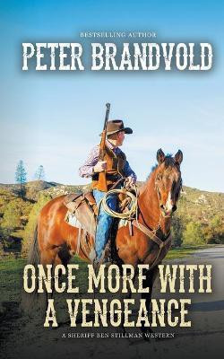 Once More with a Vengeance(English, Paperback, Brandvold Peter)