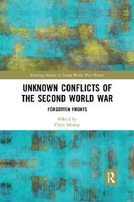 Unknown Conflicts of the Second World War(English, Electronic book text, unknown)