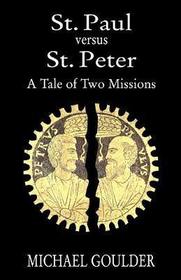 St. Paul versus St. Peter(English, Paperback, Goulder Michael)