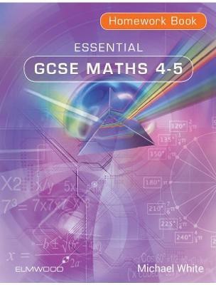 Essential GCSE Maths 4-5 Homework Book(English, Paperback, White Michael)