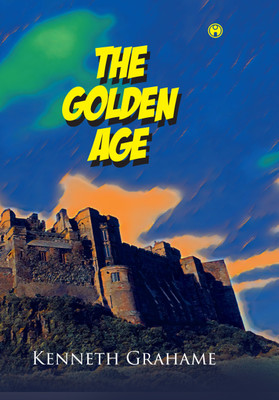The Golden Age(Hardcover, Kenneth Grahame)