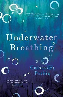 Underwater Breathing(English, Paperback, Parkin Cassandra)