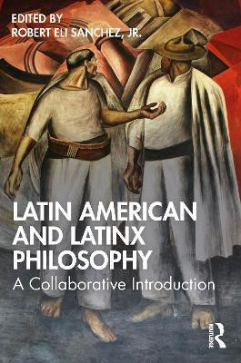Latin American and Latinx Philosophy(English, Electronic book text, unknown)