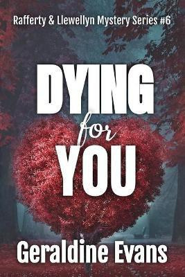 Dying For You(English, Paperback, Evans Geraldine)