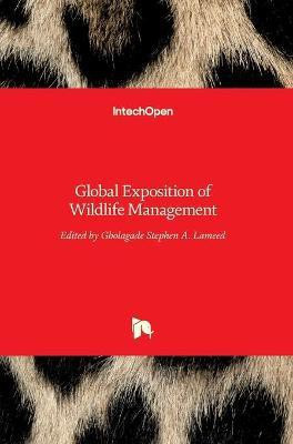 Global Exposition of Wildlife Management(English, Hardcover, unknown)