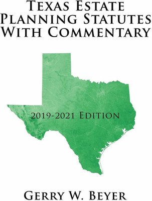 Texas Estate Planning Statutes With Commentary(Paperback, Gerry W. Beyer)