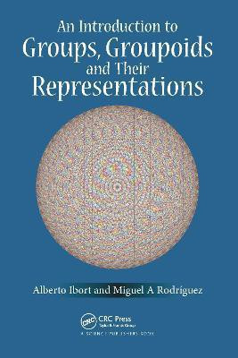 An Introduction to Groups, Groupoids and Their Representations(English, Electronic book text, Ibort Alberto)