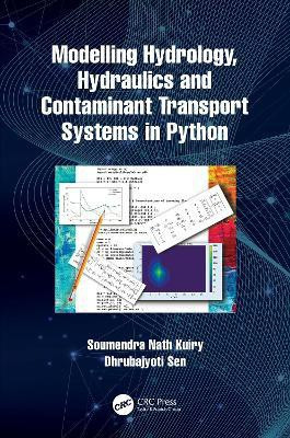 Modelling Hydrology, Hydraulics and Contaminant Transport Systems in Python(English, Electronic book text, Kuiry Soumendra Nath)