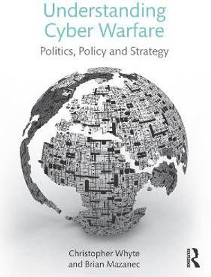 Understanding Cyber Warfare(English, Electronic book text, Whyte Christopher)