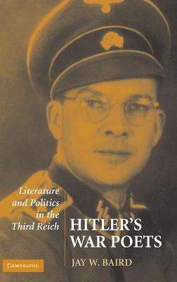 Hitler's War Poets(English, Hardcover, Baird Jay W.)