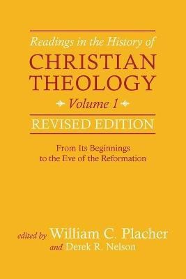 Readings in the History of Christian Theology, Volume 1, Revised Edition(English, Paperback, Placher William C.)