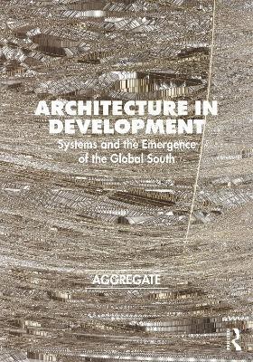 Architecture in Development(English, Paperback, unknown)