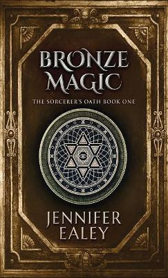 Bronze Magic(English, Hardcover, Ealey Jennifer)