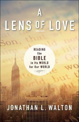 A Lens of Love(English, Paperback, Walton Jonathan L.)