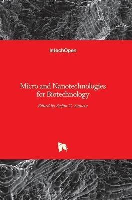 Micro and Nanotechnologies for Biotechnology(English, Hardcover, unknown)