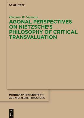 Agonal Perspectives on Nietzsche's Philosophy of Critical Transvaluation(English, Electronic book text, Siemens Herman W.)