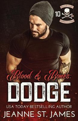 Blood & Bones - Dodge(English, Paperback, St James Jeanne)