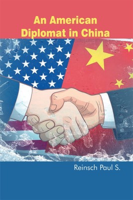 An American Diplomat in China(Paperback, Reinsch, Paul S.)