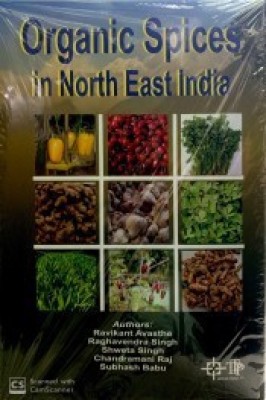 Organic Spices in North East India(Hardcover, Avasthe, R)