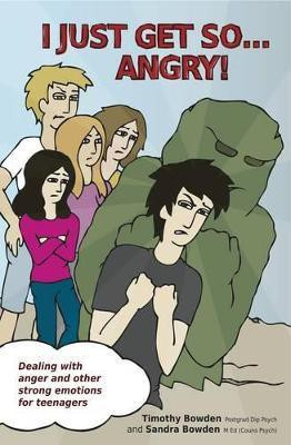 I Just Get So ... Angry!(English, Paperback, Bowden Timothy)