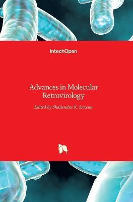 Advances in Molecular Retrovirology(English, Hardcover, unknown)