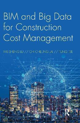 BIM and Big Data for Construction Cost Management(English, Electronic book text, Lu Weisheng)