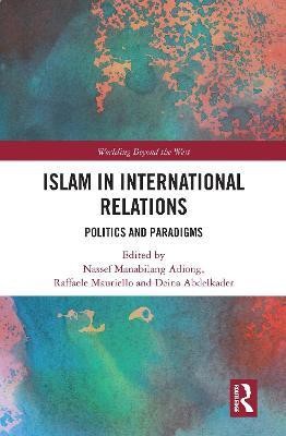 Islam in International Relations(English, Electronic book text, unknown)