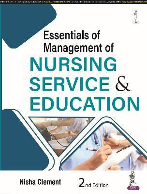 Essentials of Management of Nursing Service & Education(English, Paperback, Clement Nisha)