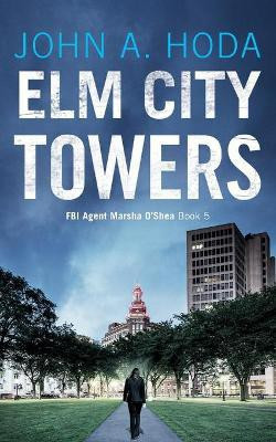 Elm City Towers(English, Paperback, Hoda John a)