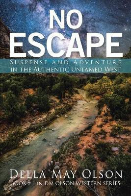No Escape(English, Paperback, Olson Della May)
