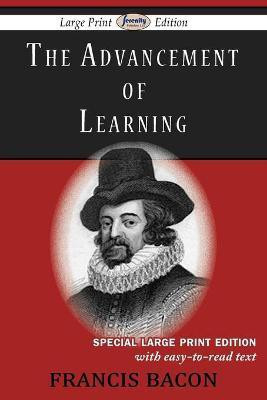 The Advancement of Learning (Large Print Edition)(English, Paperback, Bacon Francis)