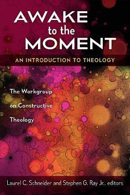 Awake to the Moment(English, Paperback, Schneider Laurel C.)