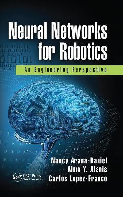 Neural Networks for Robotics(English, Electronic book text, Arana-Daniel Nancy)