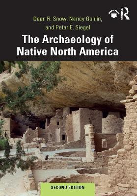The Archaeology of Native North America(English, Electronic book text, Snow Dean)
