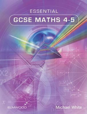 Essential GCSE Maths 4-5(English, Paperback, White Michael)