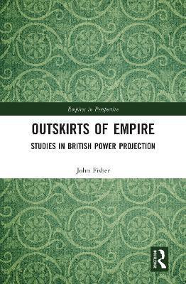 Outskirts of Empire(English, Electronic book text, Fisher John)